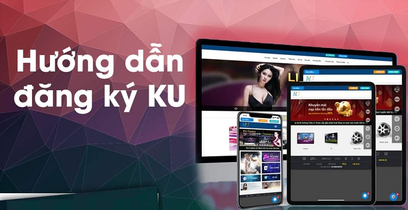 Đăng kí Ku Casino