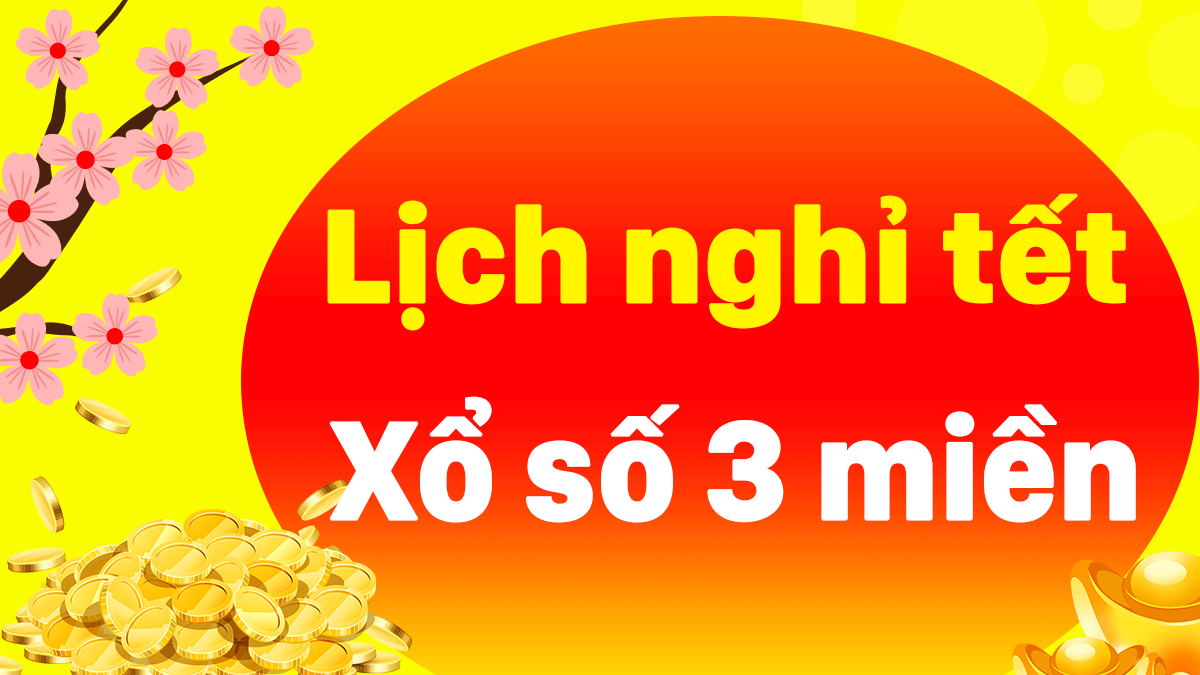 Lịch nghỉ quay xổ số miền bắc 2021