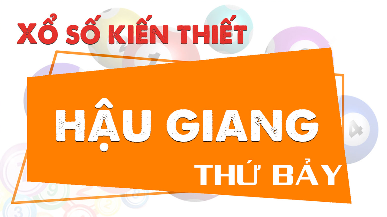 Dự đoán xổ số Hậu Giang