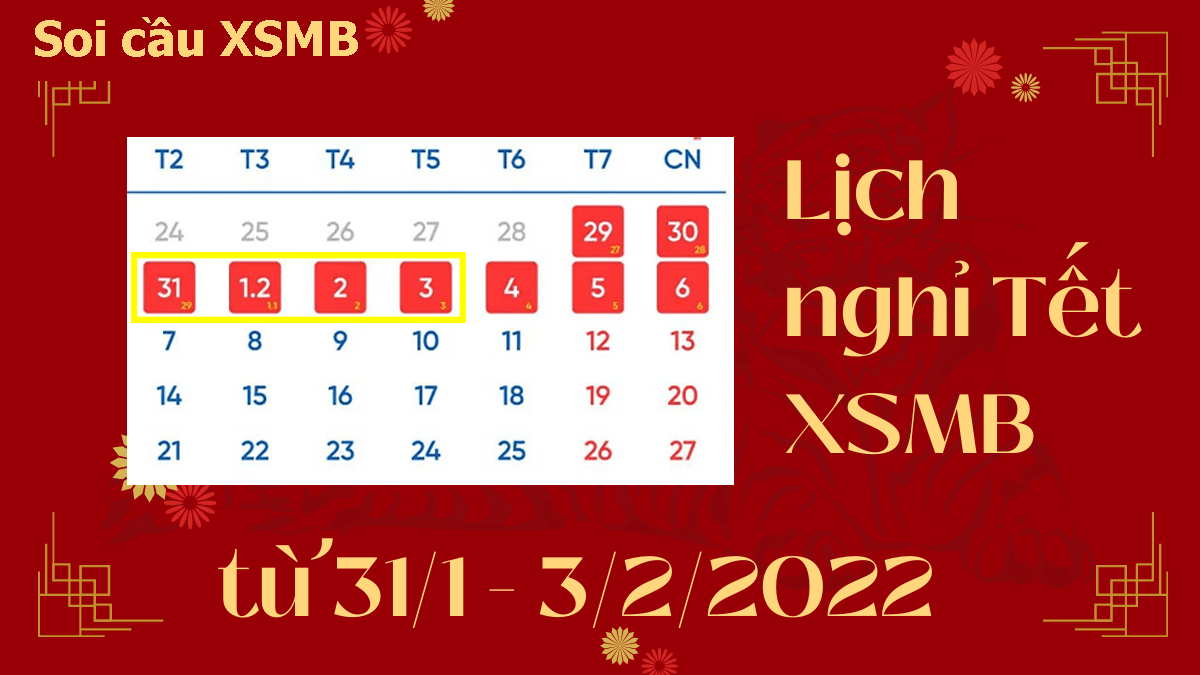 Lịch nghỉ tết XSMB 